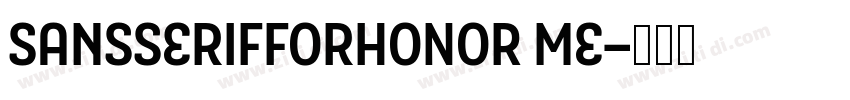 SansSerifForHONOR Me字体转换